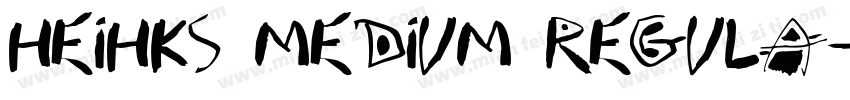 HeiHKS Medium Regula字体转换
